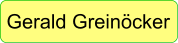 Gerald Greinöcker