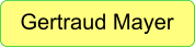 Gertraud Mayer
