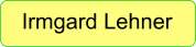 Irmgard Lehner