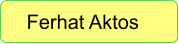 Ferhat Aktos